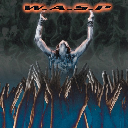 W.A.S.P. - The Neon God Part II - The Demise
